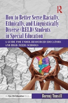 bokomslag How to Better Serve Racially, Ethnically, and Linguistically Diverse (RELD) Students in Special Education