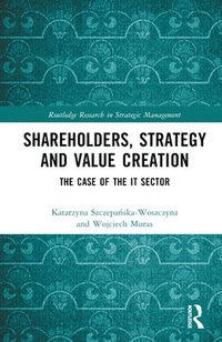 bokomslag Shareholders, Strategy and Value Creation