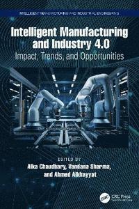 bokomslag Intelligent Manufacturing and Industry 4.0