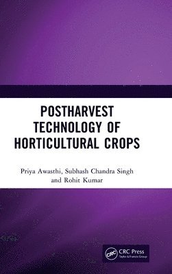 Postharvest Technology of Horticultural Crops 1