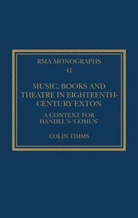 bokomslag Music, Books and Theatre in Eighteenth-Century Exton