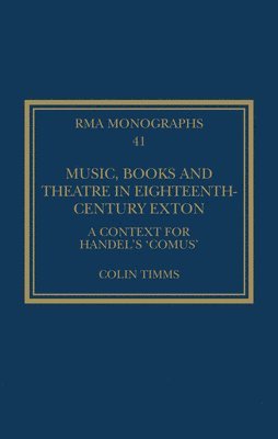 Music, Books and Theatre in Eighteenth-Century Exton 1