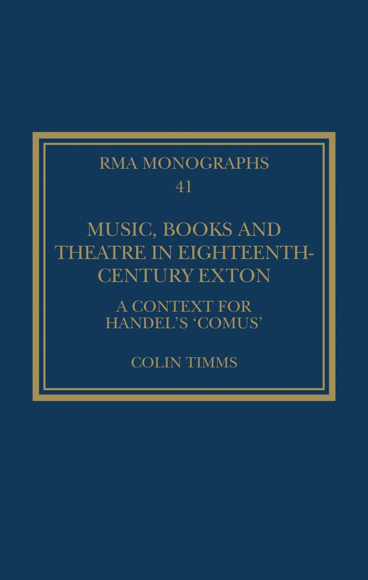 Music, Books and Theatre in Eighteenth-Century Exton 1