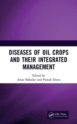 Diseases of Oil Crops and Their Integrated Management 1
