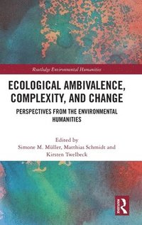 bokomslag Ecological Ambivalence, Complexity, and Change