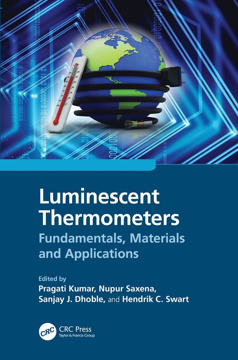 Pragati Kumar, Nupur Saxena, Sanjay J. Dhoble, Hendrik C. Swart, India) Kumar, Pragati (Central Uni of Jammu, India) Saxena, Nupur (IIT Jammu - Luminescent Thermometers, Inbunden