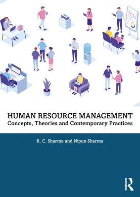 R. C. Sharma, Nipun Sharma, India) Sharma, R. C. (Amity Business School (AUG), Gurugram - Human Resource Management, Häftad