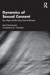 bokomslag Dynamics of Sexual Consent