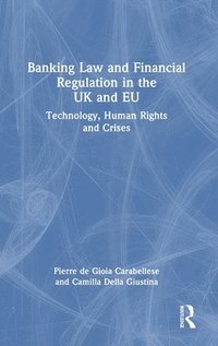 bokomslag Banking Law and Financial Regulation in the UK and EU