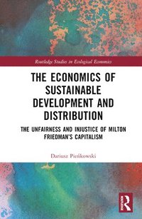 bokomslag The Economics of Sustainable Development and Distribution