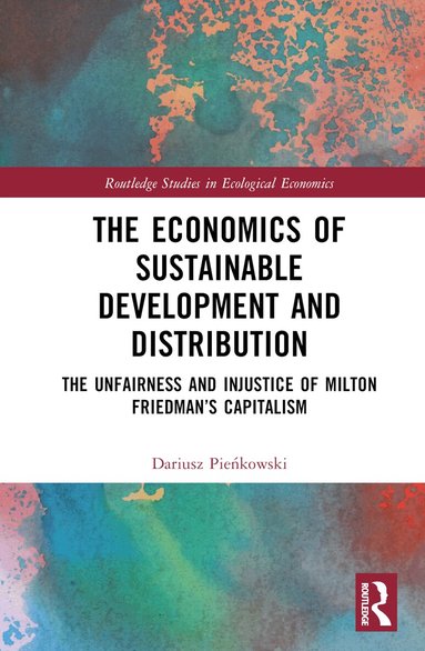 Dariusz Pieńkowski - Economics of Sustainable Development and Distribution, Inbunden