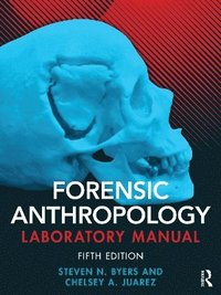 bokomslag Forensic Anthropology Laboratory Manual