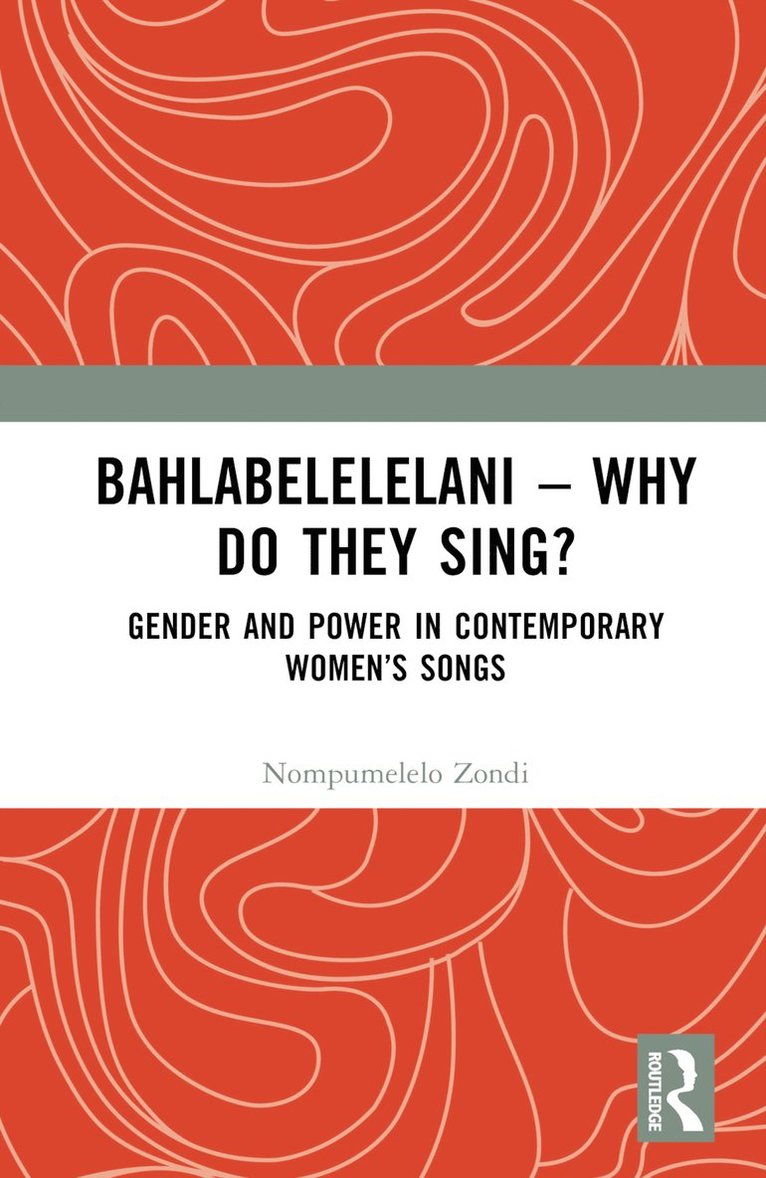 Bahlabelelelani  Why Do They Sing? 1