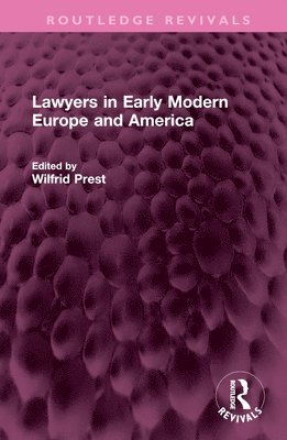 bokomslag Lawyers in Early Modern Europe and America