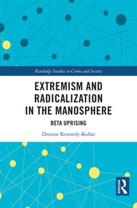 bokomslag Extremism and Radicalization in the Manosphere