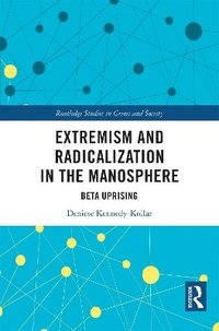 bokomslag Extremism and Radicalization in the Manosphere