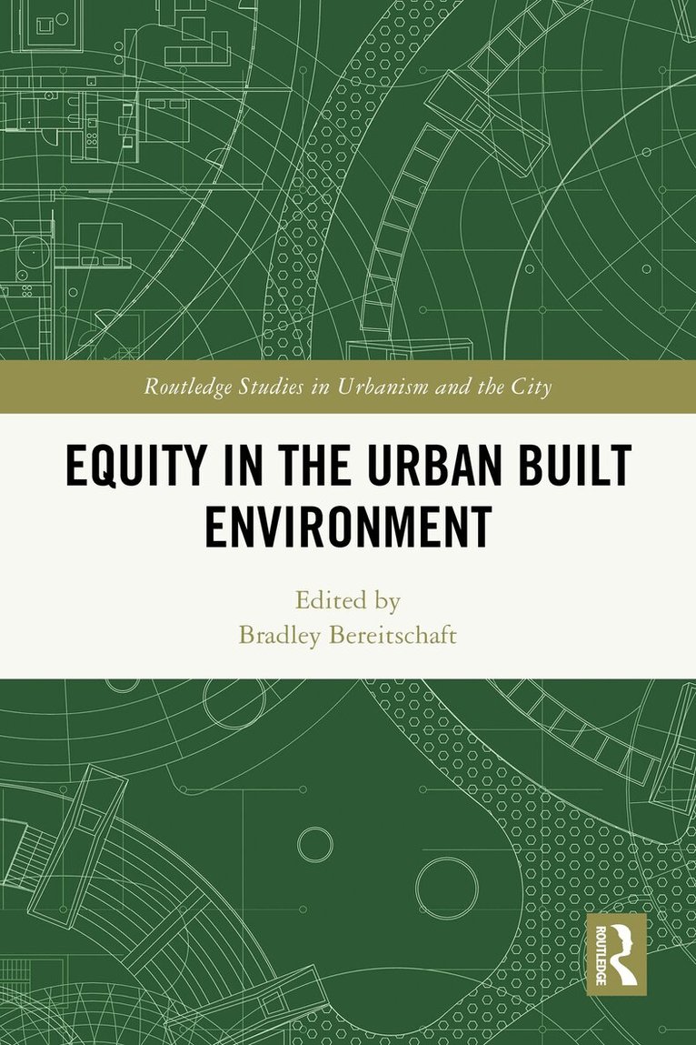 Bradley Bereitschaft - Equity in the Urban Built Environment, Häftad