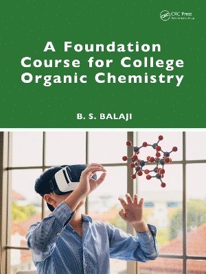 A Foundation Course for College Organic Chemistry 1