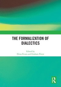 bokomslag The Formalization of Dialectics