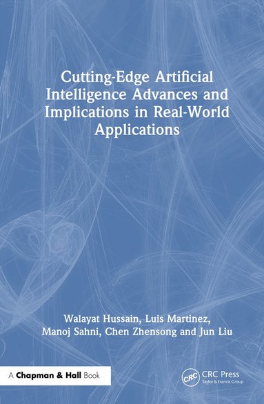 bokomslag Cutting-Edge Artificial Intelligence Advances and Implications in Real-World Applications