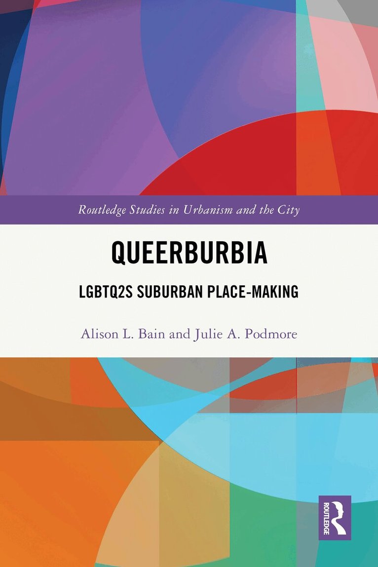 Alison L. Bain, Julie A. Podmore - Queerburbia, Häftad