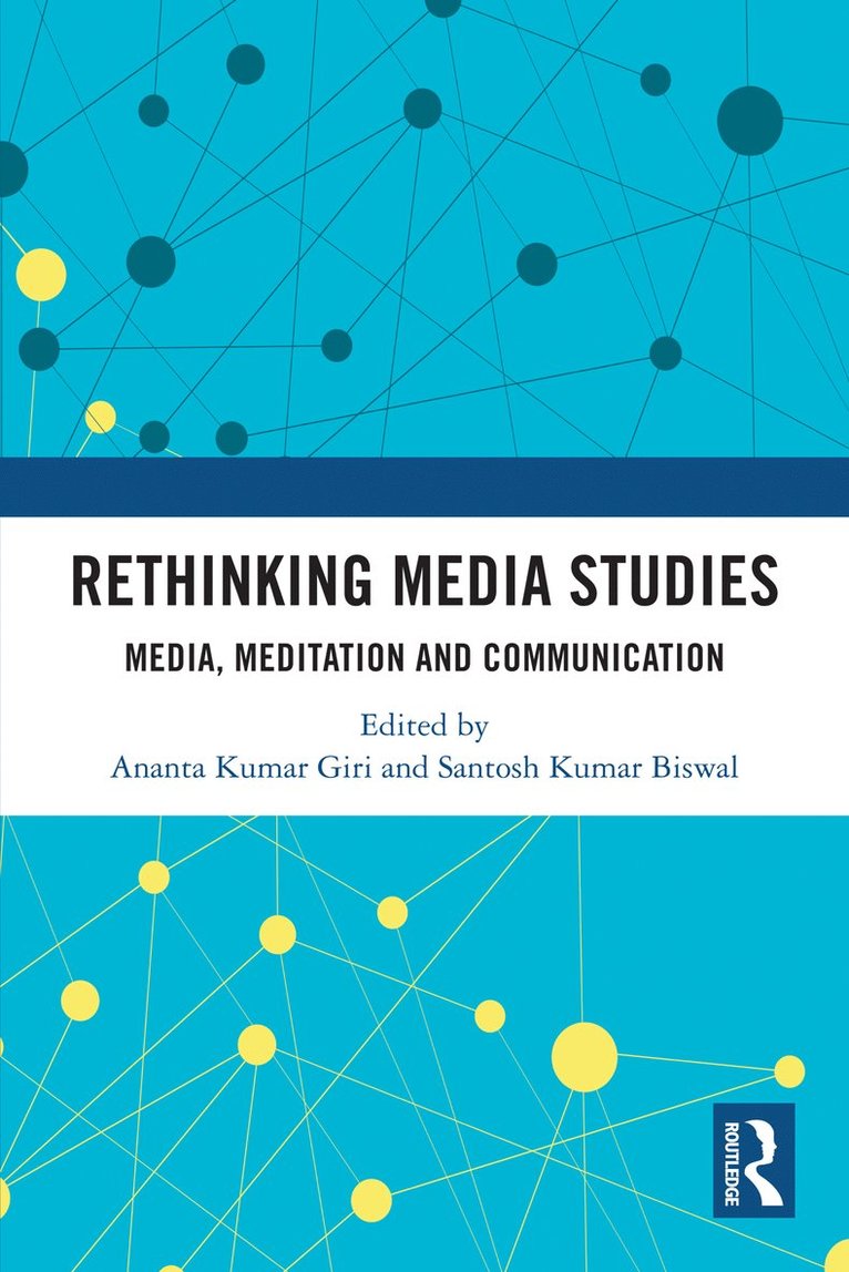 Ananta Kumar Giri, Santosh Kumar Biswal - Rethinking Media Studies, Häftad
