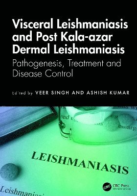 Visceral Leishmaniasis and Post Kala-azar Dermal Leishmaniasis 1