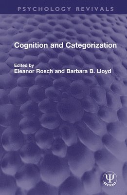 Eleanor Rosch, Barbara B. Lloyd - Cognition and Categorization, Inbunden