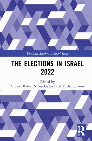 Gideon Rahat, Noam Gidron, Michal Shamir - Elections in Israel 2022, Inbunden