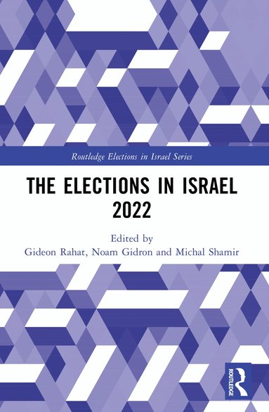 Gideon Rahat, Noam Gidron, Michal Shamir - Elections in Israel 2022, Häftad