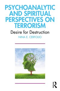 bokomslag Psychoanalytic and Spiritual Perspectives on Terrorism