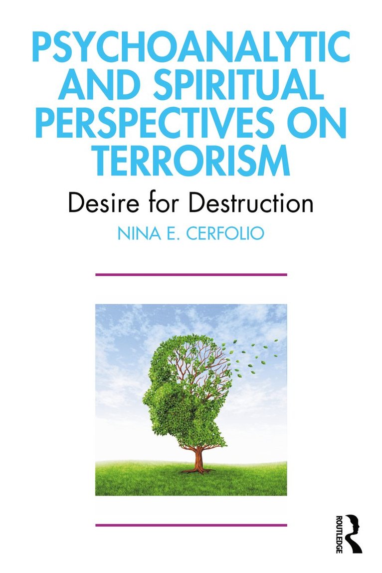 Nina E. Cerfolio - Psychoanalytic and Spiritual Perspectives on Terrorism, Häftad