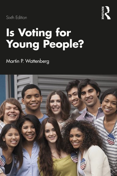 Martin P. Wattenberg - Is Voting for Young People?, Häftad