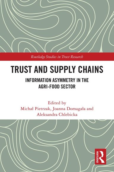 Michał Pietrzak, Joanna Domagała, Aleksandra Chlebicka - Trust and Supply Chains, Häftad