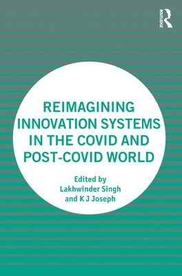 bokomslag Reimagining Innovation Systems in the COVID and Post-COVID World