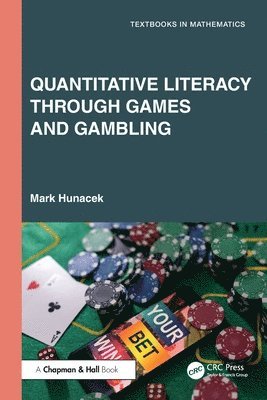 bokomslag Quantitative Literacy Through Games and Gambling