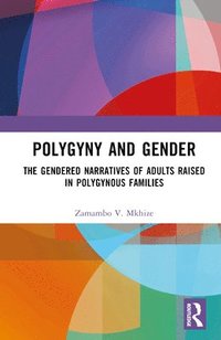 bokomslag Polygyny and Gender