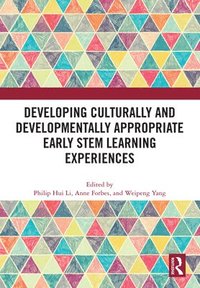 bokomslag Developing Culturally and Developmentally Appropriate Early STEM Learning Experiences