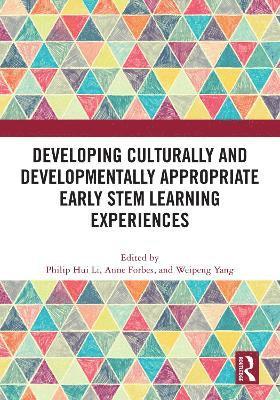 bokomslag Developing Culturally and Developmentally Appropriate Early STEM Learning Experiences