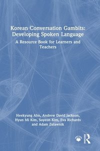 bokomslag Korean Conversation Gambits: Developing Spoken Language