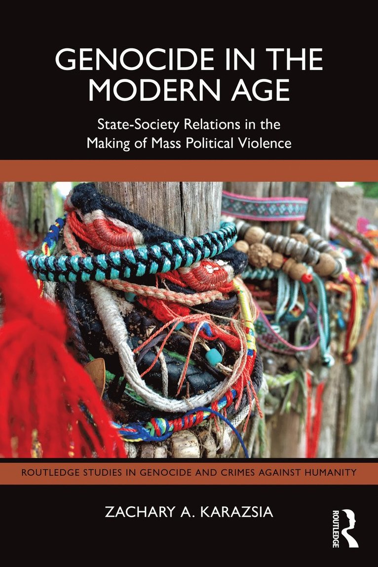 Zachary A. Karazsia, USA) Karazsia, Zachary A. (Valdosta State University - Genocide in the Modern Age, Häftad