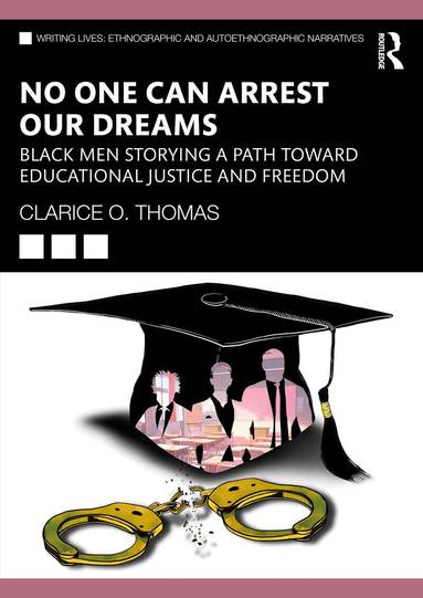 Clarice O. Thomas - No One Can Arrest Our Dreams, Häftad