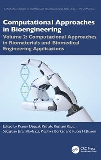bokomslag Computational Approaches in Biomaterials and Biomedical Engineering Applications