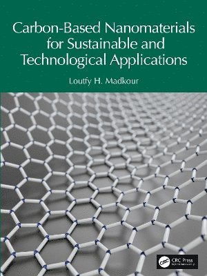 bokomslag Carbon-Based Nanomaterials for Sustainable and Technological Applications