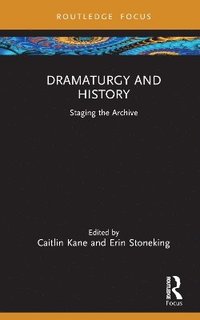 bokomslag Dramaturgy and History