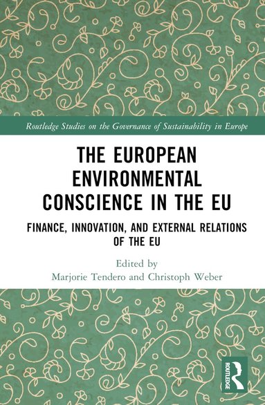Marjorie Tendero, Christoph Weber - European Environmental Conscience in the EU, Inbunden