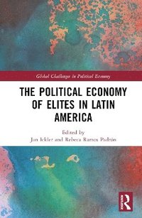 bokomslag The Political Economy of Elites in Latin America