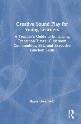 bokomslag Creative Sound Play for Young Learners