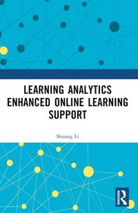 bokomslag Learning Analytics Enhanced Online Learning Support