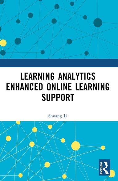 Shuang Li - Learning Analytics Enhanced Online Learning Support, Häftad